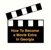 So, You Want To Be in a Georgia-Filmed Movie